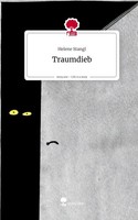 Traumdieb. Life Is A Story - Story.One Helene Stangl
