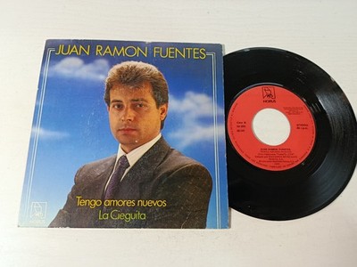 Juan Ramon Fuentes Tengo Amores Nuevos (1989 Horus) - Single Vinilo 7'' VG+/VG+
