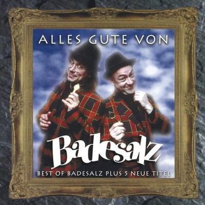 Alles Gute Von Badesalz (Best of)