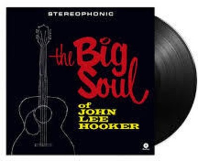 洋楽 John Lee Hooker The Big Soul US John Lee Hooker - Big Soul Of John Lee Hooker - Limited 180-Gram