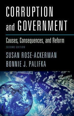 Corruption and Government Causes, Consequences, and Reform Rose-Ackerman 2e