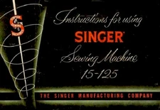 Large Deluxe-Edition Instructions Manual Singer 15-125 Sewing Machine