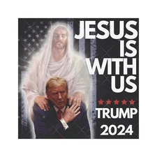 Jesus is with us Car Magnet Donald Trump Sticker Magnets America 5'' × 5''