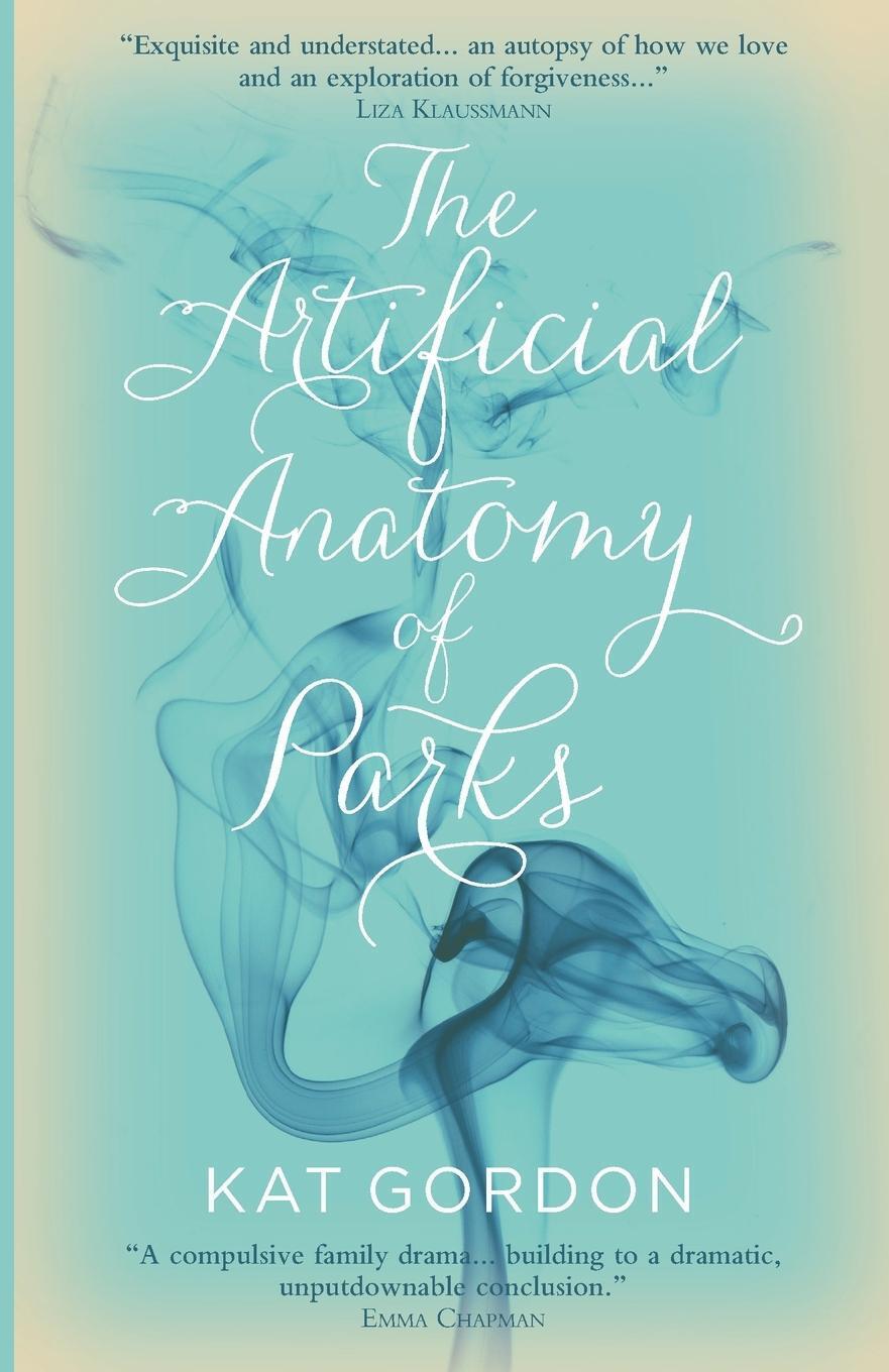 Thumbnail - The Artificial Anatomy Of Parks Kat Gordon Taschenbuch Paperback 400