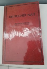 UN RUCHER NAIT -RAOUL ALPHANDERY 1947