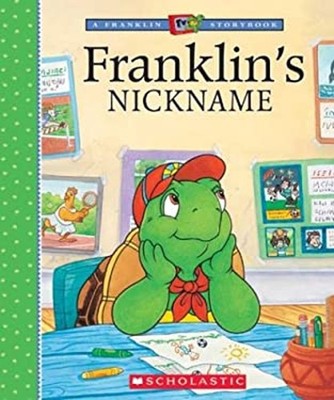 Franklin's Nickname Paperback Paulette Bourgeois