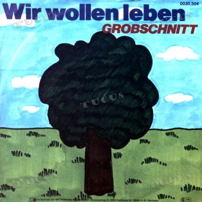 Grobschnitt - Wir Wollen Leben GER 7in 1982 (VG+/VG+) '*