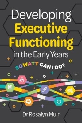 Rosalyn Muir Developing Executive Functioning in the E (Taschenbuch) (US IMPORT)