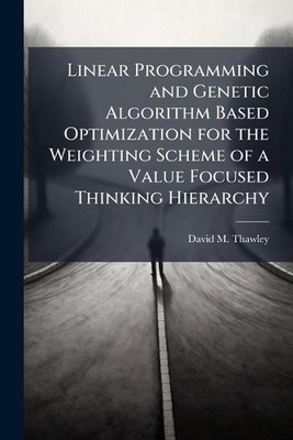 Linear Programming and Genetic Algorithm Based Optimization for the Weighting Sc