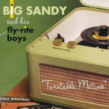Big Sandy and His Fly-Rite Boys Turntable Matinee (CD) Album (US IMPORT)