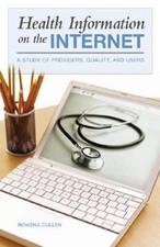 Health Information on the Internet : A Study of Providers, Qualit