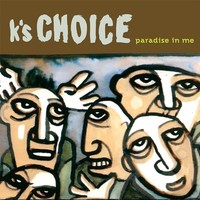 K's Choice - Paradise In Me Translucent Green VINYL/2LP/180G - Vinyl R - G4Z