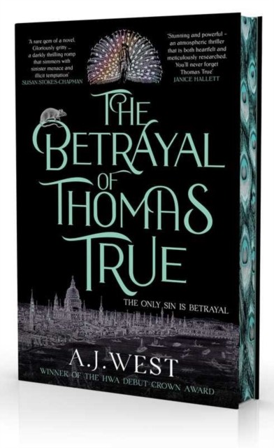 The Betrayal of Thomas True by A. J. West (Hardback Book)