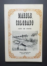 Marble, Colorado: City of Stone (1980 Vintage Paperback)