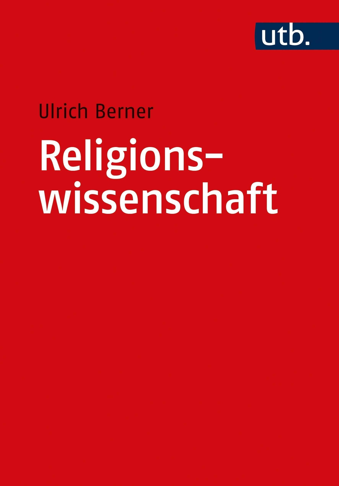 Religionswissenschaft, Ulrich Berner