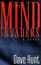 The Mind Invaders - Paperback By Hunt, Dave - VERY GOOD