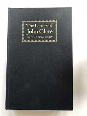 The Letters of John Clare, Ed. M Storey, OUP 1st Edition 1985. VGC