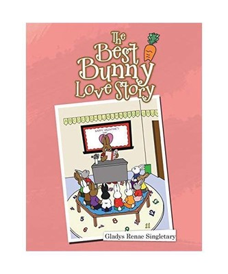 The Best Bunny Love Story, Gladys Renae Singletary