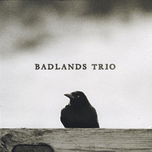 Badlands Trio - Badlands Trio  CD Digipak  NEW/SEALED  SPEEDYPOST