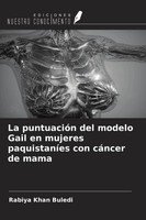 La PuntuacióN Del Modelo Gail En Mujeres PaquistaníEs Con CáNcer De Mama Buledi