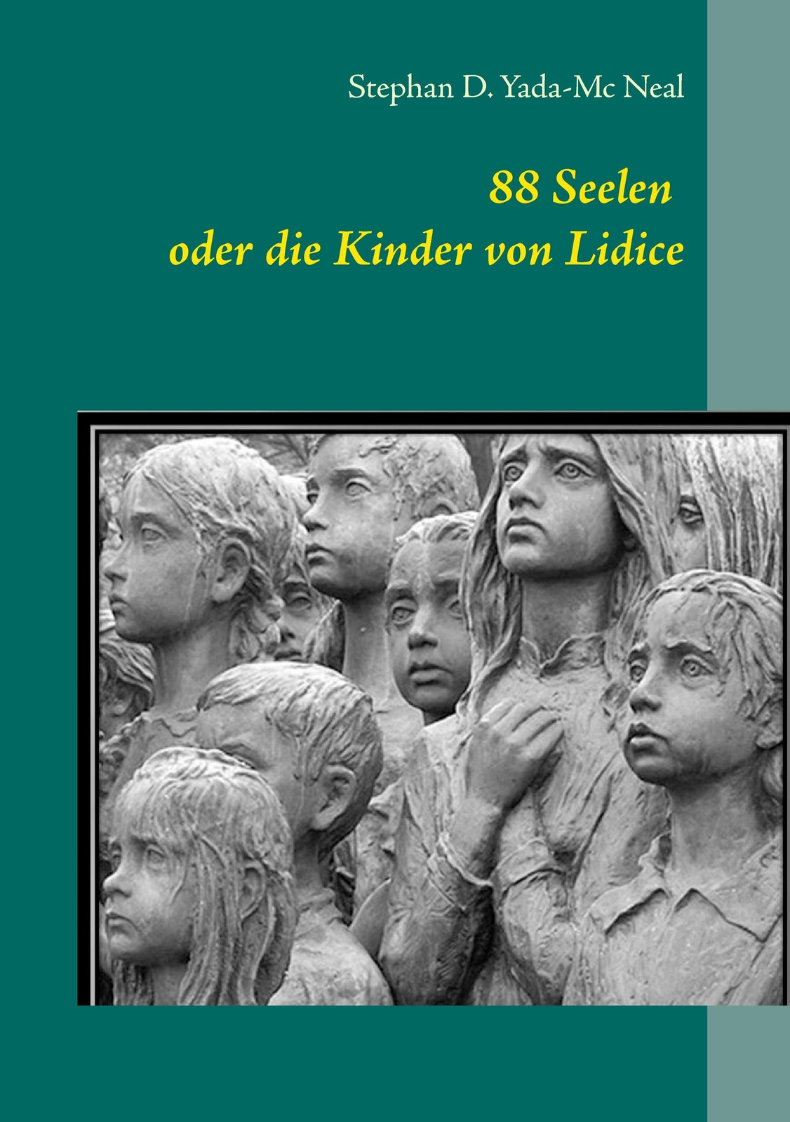 Thumbnail - 88 Seelen Oder Die Kinder Von Lidice | Buch | 9783741288609