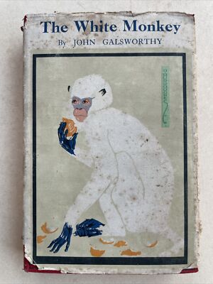 The white Monkey By John Galsworthy 1927