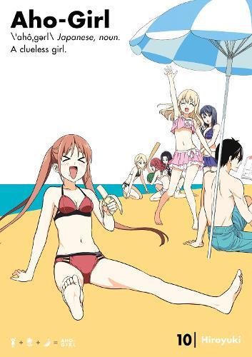 Hiroyuki Aho-girl: A Clueless Girl 10 (taschenbuch) (us Import)