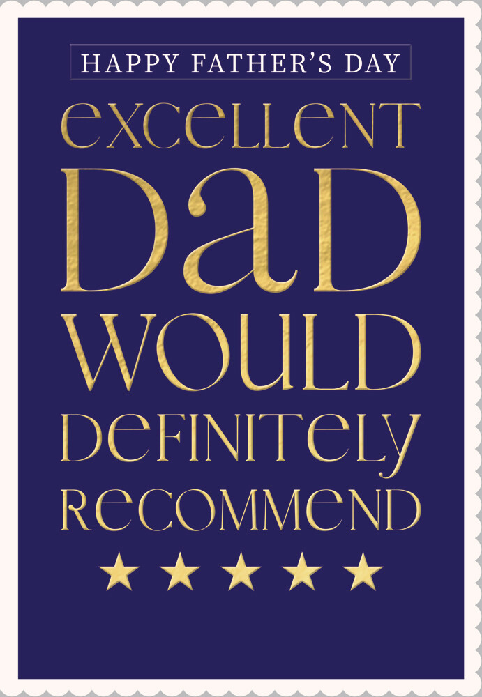 Excellent Dad Would Recommend Fathers Day Card – Gold Foil Detailed Illustration