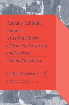 Carlos Monsiváis Marta La Fatefully, Faithfully Femin (Taschenbuch) (US IMPORT)
