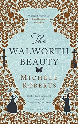 The Walworth Beauty, Roberts, Michele, Used; Very Good Book