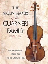 The Violin-Makers of the Guarneri Family 1626-1762  Dover Books On Music: ...