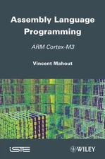 Assembly Language Programming : ARM Cortex-M3, Hardcover by Mahout, Vincent, ...