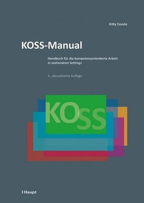 KOSS-Manual: Handbuch für die kompetenzorientierte Arbeit in 