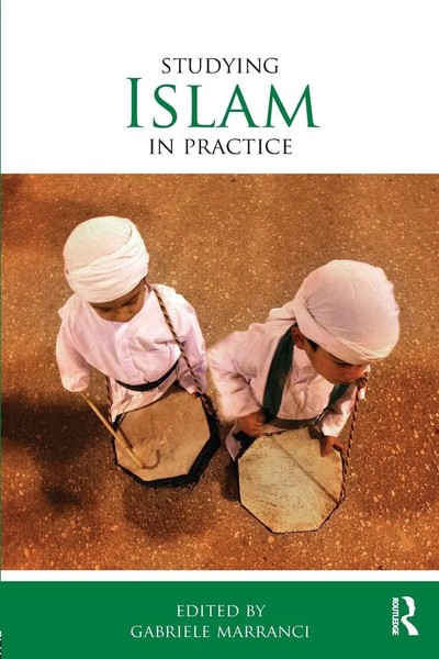 Gabriele Marranci | Studying Islam In Practice | Taschenbuch | Englisch (2013)-image