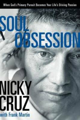 Soul Obsession: When God's Primary Pursuit Becomes Your Life's Driving  - GOOD