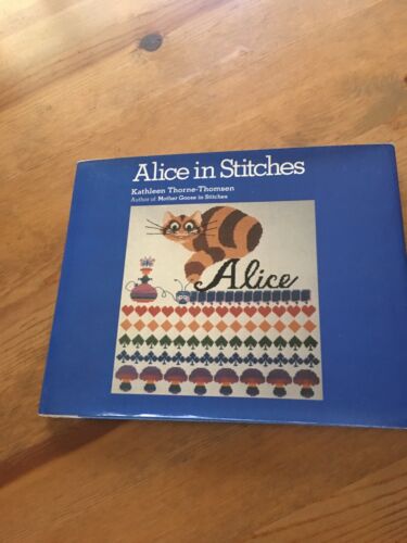 NEEDLEPOINT BOOK Alice in Stitches by Kathleen Thorne-Thomsen 95 pages  - Picture 1 of 12
