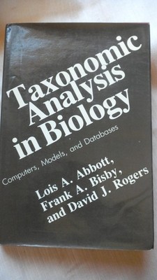 Taxonomic Analysis in Biology: Computers, Models, and Databases