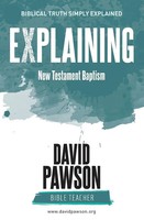 David Pawson | Explaining New Testament Baptism | Taschenbuch | Englisch (2018)