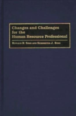 Changes and Challenges for the Human Resource Professional Hardco