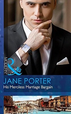 His Merciless Marriage Bargain (Conveniently Wed!, Book 1),Jane 