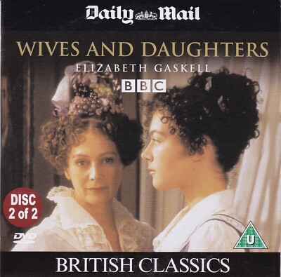 WIVES AND DAUGHTERS Disc 2 ( DAILY MAIL Newspaper DVD ) Elizabeth Gaskell
