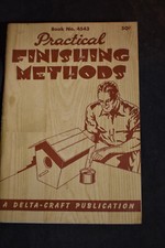 1948 Practical Finishing Methods by Delta Craft WOODWORKING 