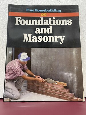 Fine Homebuilding on Foundations and Masonry Paperback