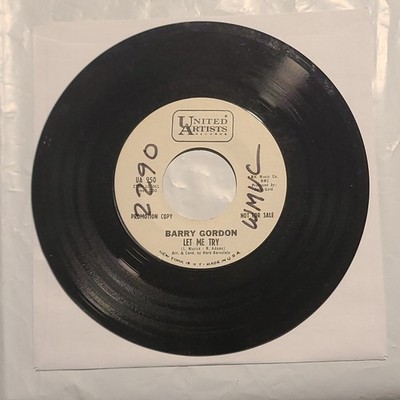 Barry Gordon- Let Me Try/ The World Is Mine - United Artists Promo 45 RPM Record