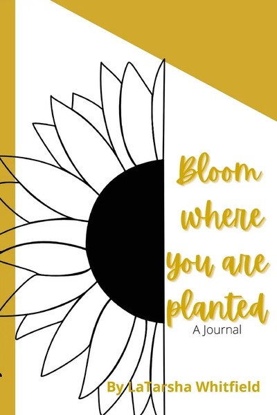 Latarsha Whitfield | Bloom Where You Are Planted | Taschenbuch | Englisch (2022)-image