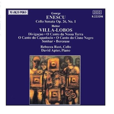 Rebecca Rust ENESCU: Cello Sonata Op. 26 / VILLA-LOBOS: O Canto (CD) (US IMPORT)