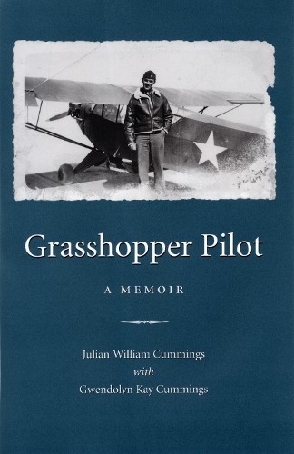 Grasshopper Pilot by Julian William Cummings, Gwendolyn Kay C... - 9781606352670