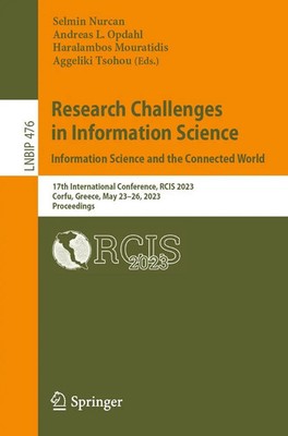 Research Challenges in Information Science: Information Science and the...