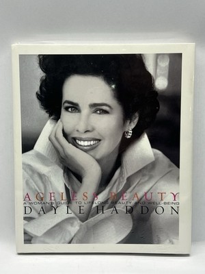 DAYLE HADDON AGELESS BEAUTY : A WOMAN'S GUIDE TO LIFELONG BEAUTY Hardcover NEW