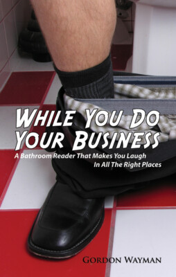 While You Do Your Business : A Bathroom Reader Book (Signed by Author)
